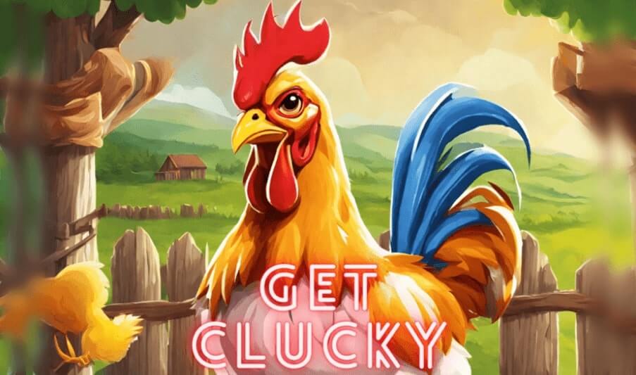 Get Clucky